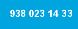 938 023 14 33 938 023 14 33